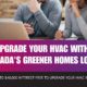 Upgrade HVAC With Canada Green Home Loan - 001