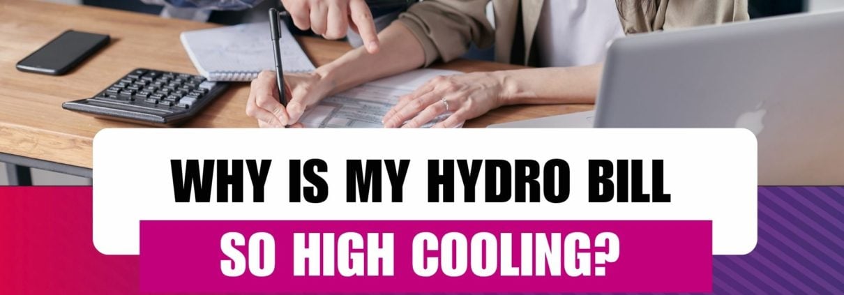 Why Is My Hydro Bill So High When Cooling?