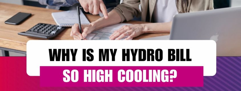 Why Is My Hydro Bill So High When Cooling?